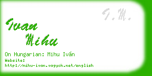 ivan mihu business card
